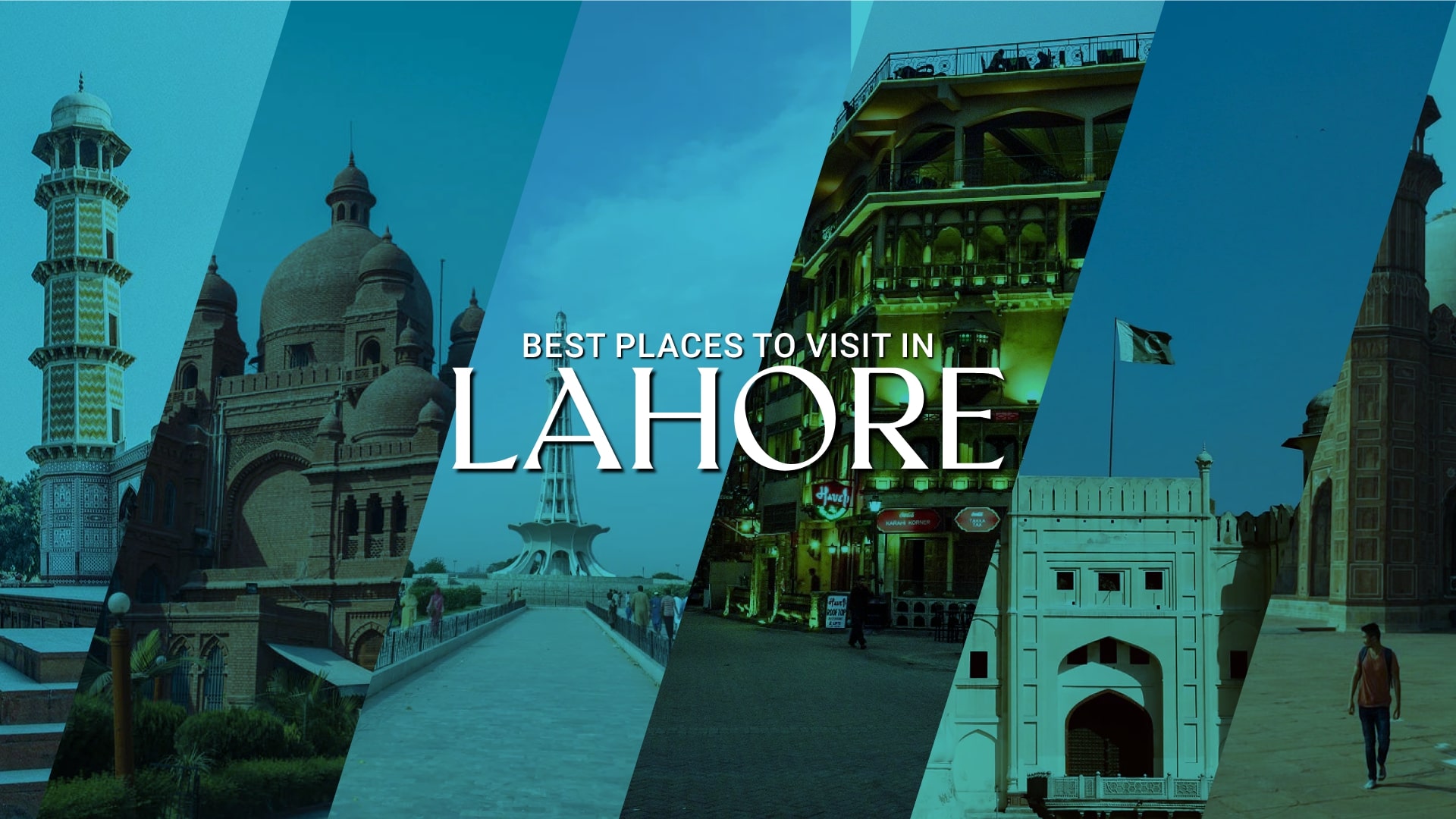 Best Places to Visit in Lahore 2025​